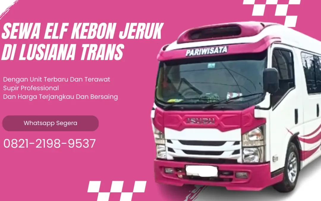 sewa elf kebon jeruk